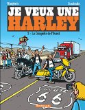 Je veux une Harley 03 : la conquête de l'Ouest