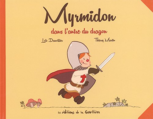 Myrmidon 03 : Myrmidon dans l'antre du dragon