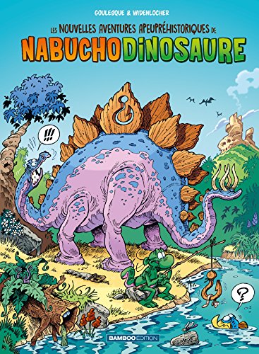 Nouvelles aventures apeupréhistoriques de Nabuchodinosaure 01 (Les)