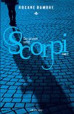 Scorpi 02 : Ceux qui vivent cachés