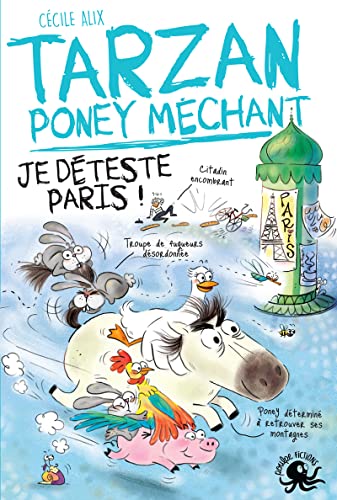Tarzan poney méchant : Je déteste Paris !