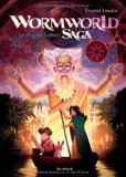 Wormworld saga 02 : Le refuge de l'espoir