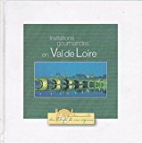 A la decouverte des chefs de nos regions: Val de Loire