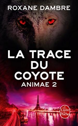 Animae 2 : la trace du coyote