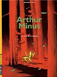 Arthur minus 03 : l'esprit de la foret