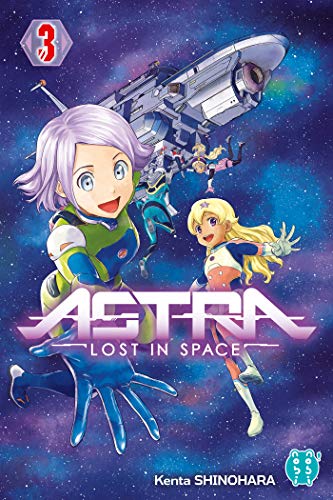 Astra-Lost in space 03 : Secrets