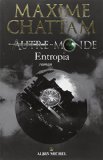Autre-monde 04 : Entropia