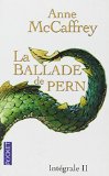 Ballade de Pern intégrale tome 2 (La)