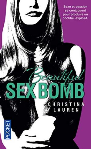 Beautiful bastard 04 : Beautiful sex bomb
