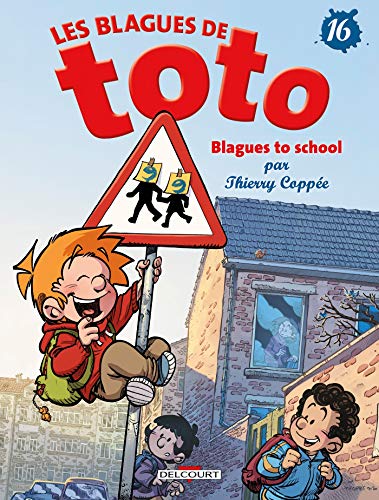 Blagues de Toto 16 : Blagues to school (Les)