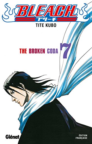 Bleach 07 : The broken coda