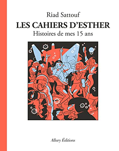 Cahiers d'Esther 06  : Histoires de mes 15 ans (Les)