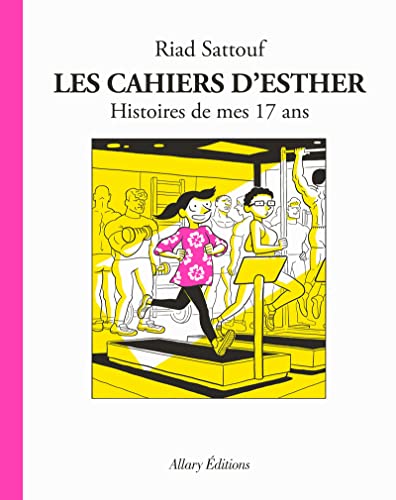 Cahiers d'Esther 08  : Histoires de mes 17 ans (Les)