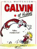 Calvin et hobbes 01: adieu monde cruel!