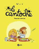 Cantoche 01 : Premier service (La)