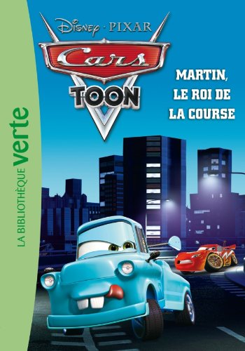 Cars toon 05 : Martin, le roi de la course