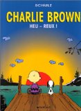 Charlie Brown 01 : heu-reux!