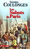Chemins de nos pères 1 : les sabots de Paris (Les)