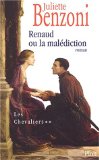 Chevaliers  02 : Renaud ou la malédiction (Les)