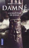Damné 04 : le baptême de Judas