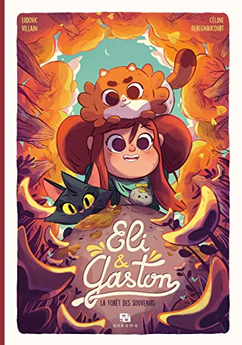 Eli & Gaston 02 : La forêt des souvenirs