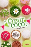 Filles au chocolat 04 : Coeur coco (les)
