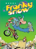 Franky snow 03 : Frime contrôle