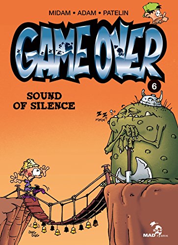 Game over 06 : Sound of silence