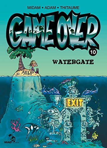 Game over 10 : Watergate