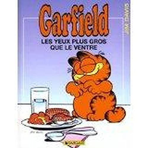 Garfield 03 : Les yeux plus gros que le ventre
