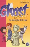 Ghost secret 10 : Triomphe de Cesar (Le)