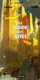 Guide des cités (Le)
