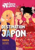 Kinra Girls 05 : Destination Japon