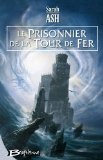 Larmes d'Artamon 02 : Prisonnier de la tour de fer (Le) (Les)