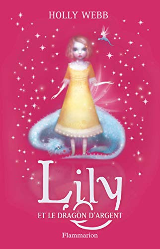 Lily 02 : Lily et le dragon d'argent