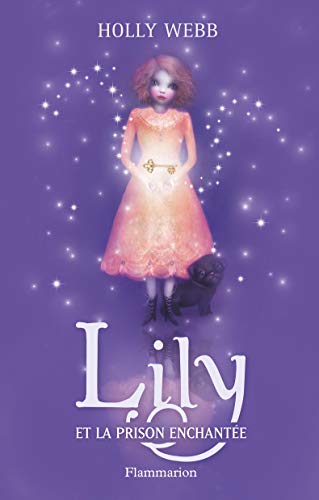 Lily 03 : Lily et la prison enchanée