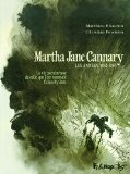Martha Jane Cannary 01 : les années 1852-1869