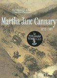 Martha Jane Cannary 03 : les dernières années 1877-1903