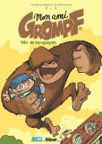 Mon ami Grompf 02 : Gare au gorille