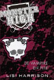 Monster High 04: De vampire en pire