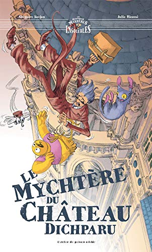 Mystérieux mystères insolubles 04 : Le mychtère du château dichparu (Les)