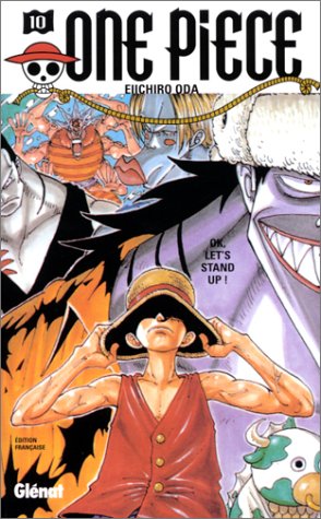 One piece 10 : OK, let's stand up !