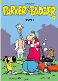 Parker & Badger 02 : Oups !