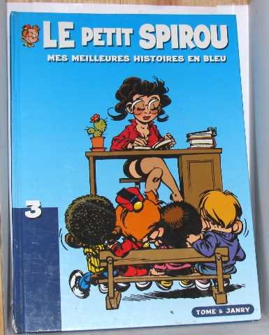 Petit Spirou 03 :  Mes meilleures histoires en bleu (Le)