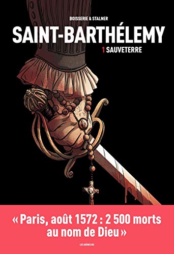 Saint-Barthélemy 01 : Sauveterre