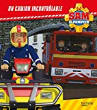 Sam le pompier : Un camion incontrôlable