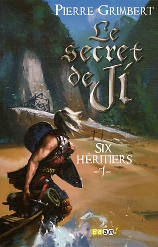 Secret de Ji 01 : Six héritiers (Le)