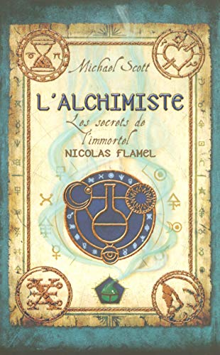 Secrets de l'immortel Nicolas Flamel 01 : L'alchimiste (Les)