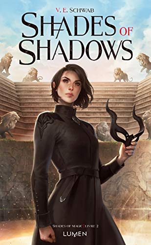Shades of magic 02 : Shades of Shadows
