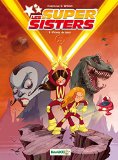 Super sisters 01 : Privée de laser (Les)